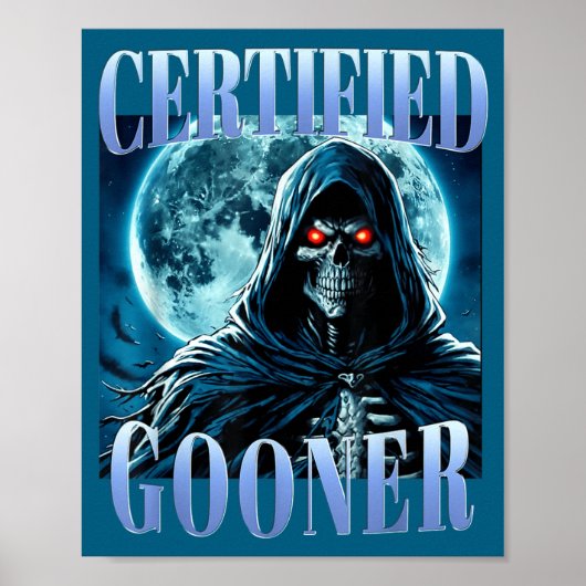 Poster Goon Funny Gooning Meme Skeleton Certified Gooner  (Devant)