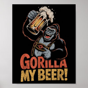 Poster Gorilla Ma Bière Amusante Ape Stein Party Animal