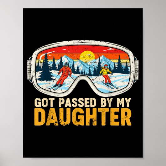 Poster Got Ped By My Daughter Funny Family Skiing  (Devant)
