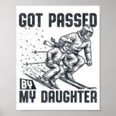 Poster Got Ped By My Daughter Funny Skiing Ski Dad Winter (Devant)