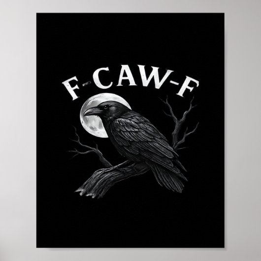 Poster Gothic F-Caw-F Humor Funny Crow (Devant)