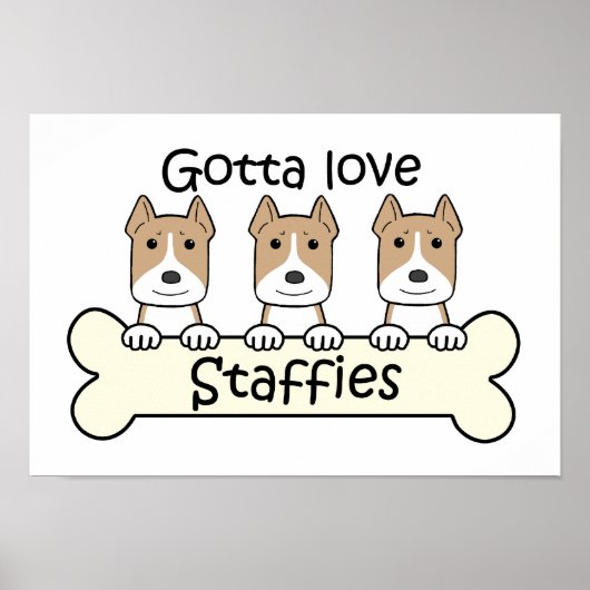 Poster Gotta Love Staffies (Devant)