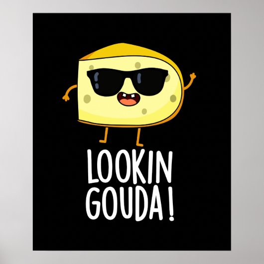 Poster Gouda Funny Cheese Pun Dark BG (Devant)