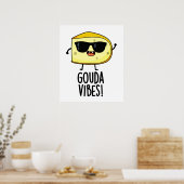 Poster Gouda Vibes Blague de Fromage Drôle (Cuisine)