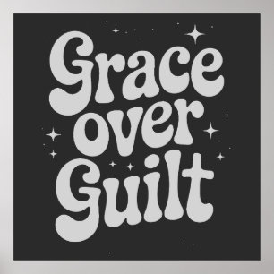 Poster Grace Over Guilt