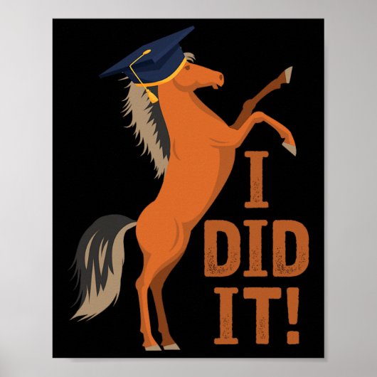 Poster Graduation Cheval Je L'Ai Fait (Devant)
