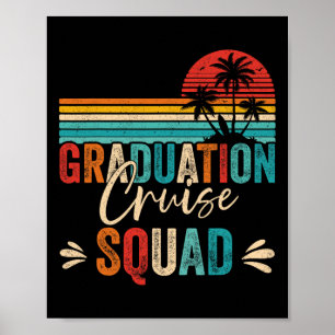 Poster Graduation Cruise Squad 2025 Funny Cruising Gradua