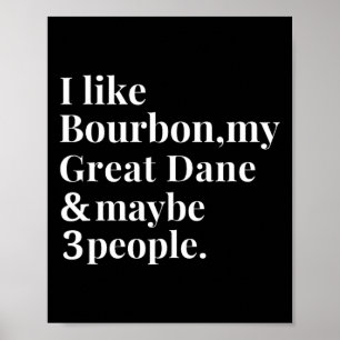 Poster Grand Dane Funny Chien Propriétaire Bourbon Whiske