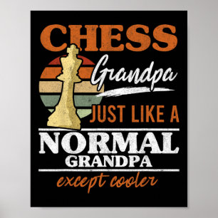Poster Grand-Père D'Échecs Comme Un Grand-Père Normal Éch