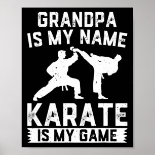 Poster Grand-Père Est Mon Nom Karate Est Mon Jeu - Karate