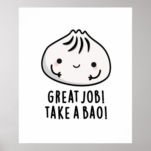 Poster Grand Travail Prenez Un Bao Drôle Pun Dimsum (Devant)