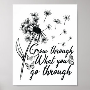 Poster Grandir à travers ce que vous traversez Inspiratio