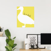 Poster Graphic Duck Be A Duck (Bureau à domicile)