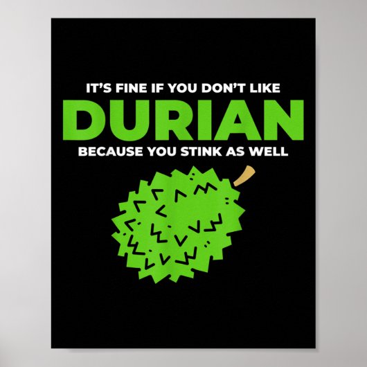 Poster Graphique de citation Drôle Durian Stink (Devant)