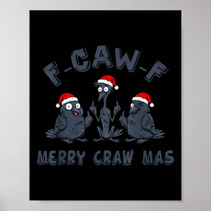Poster Graphique de corbeau de Noël drôle – Joyeux Craw F