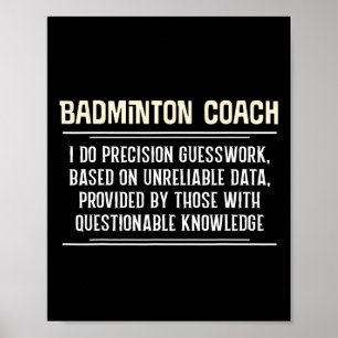 Poster Graphique d'entraîneur de badminton amusant - Je f