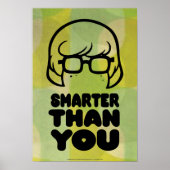 Poster Graphique Velma "plus intelligent que vous" (Devant)