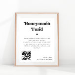 Poster Gras rétro Script coeur Honeymoon Fund Mariage<br><div class="desc">Cette affiche cool ajouterait à vos fournitures de mariage! Ajoutez facilement vos propres détails en cliquant sur l'option "personnaliser".</div>