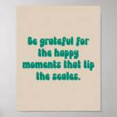 Poster Grateful Moments Motivational Quote Gratitude Text (Devant)