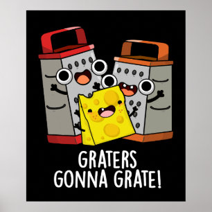 Poster Gratte va Grate Funny Cheese Pun Dark BG