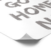 Poster Gravity Apparel _ You Can Go Home Now _ Uni-adults (Coin)