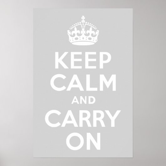 Poster Gray clair Gardez le calme et continuer (Devant)