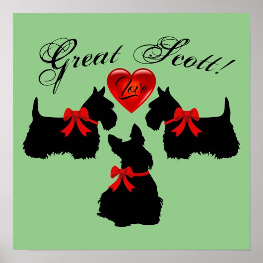 Poster "Great Scott !", Scottish Terrier / coeur d'amour (Devant)