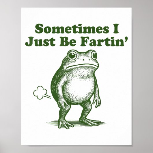 Poster Grenouille Drôle Parfois Je Fais Seulement Des Pet (Devant)