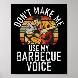 Poster Gril Ne Me Force Pas à Utiliser Ma Voix Barbecue G