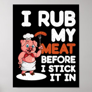 Poster Gril Sale Bbq - Je Frotte Ma Viande