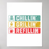 Poster Grillin Chillin Refillin Bbq Pit Meat Smoat Grill (Devant)