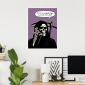Poster Grim Reaper appel à la file d'attente vous trouver (Bureau à domicile)