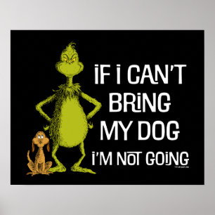 Poster Grinch Si je ne peux pas amener mon chien, je ne v