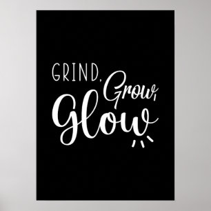 Poster Grind, Grow, Glow, Gym, Hustle, Motivation du succ