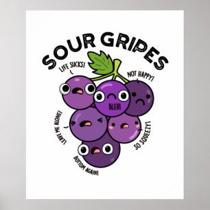 Poster Gripes aigre amusant Fruit Pun de raisin