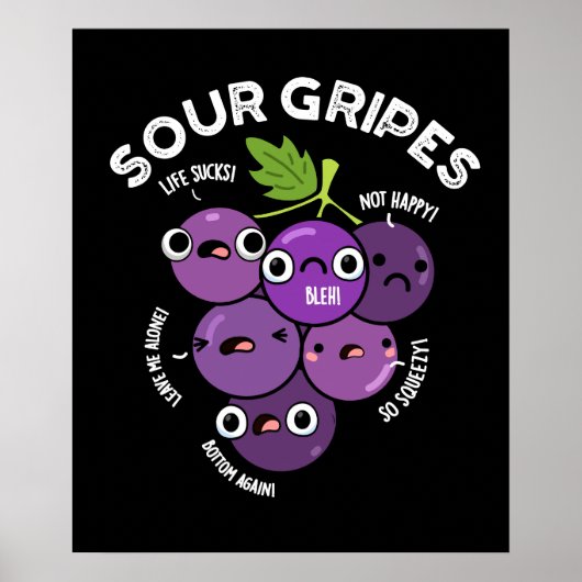Poster Gripes aigre amusant Graphe Fruit Pun Dark BG (Devant)