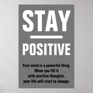Poster Gris Noir Blanc Rester Motivation positive
