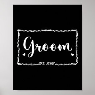 Poster Groom Est. Marr 2025 Mariage marié juste Marr