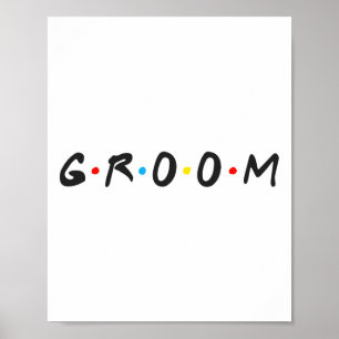 Poster Groom Hommes Bachelor Fête de mariage Groom To Be