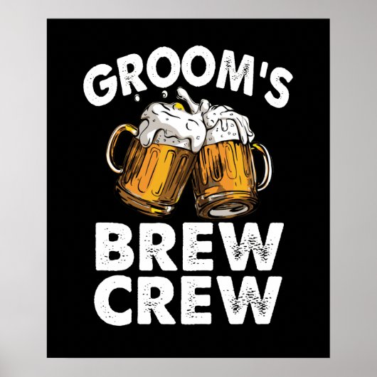 Poster Groom's Brew Crew Funny Groomsmen Bachelor Party (Devant)