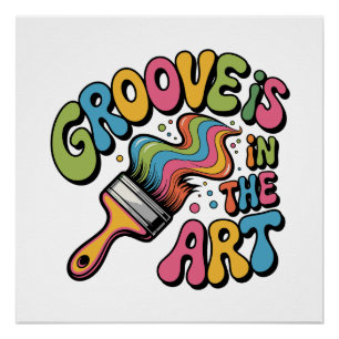 Poster Groove Is in the Art - Rétro des années 60