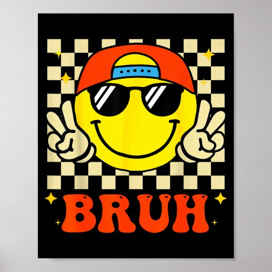 Poster Groovy Bruh For Girls Kids Boys Smile Face (Devant)