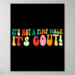 Poster Groovy C'est Pas Une Promenade C'est La Goutte Hum