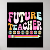 Poster Groovy Future Teacher Student Graduation Teacher I (Devant)