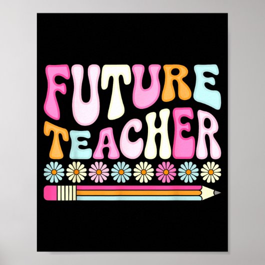 Poster Groovy Future Teacher Student Graduation Teacher I (Devant)