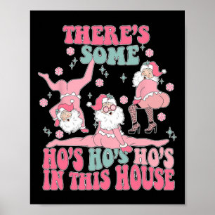 Poster Groovy il y a des Ho Ho Hoes dans cette maison Chr