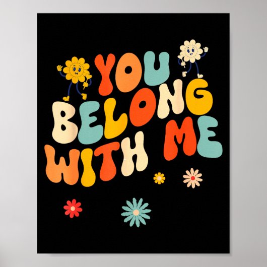 Poster Groovy Valentine - You Belong With Me  (Devant)