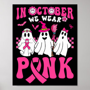 Poster Groovy Wear Pink Breast Cancer Warrior Ghost Bonjo