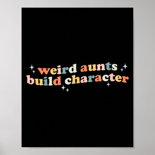Poster Groovy Weird Aunts Build Character Funny Aunt Sayi (Devant)