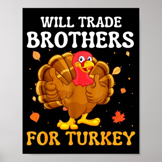 Poster Groovy Will Trade Brothers For Turkey Funny Thanks (Devant)